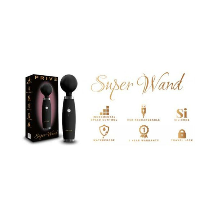 Prive Super Wand